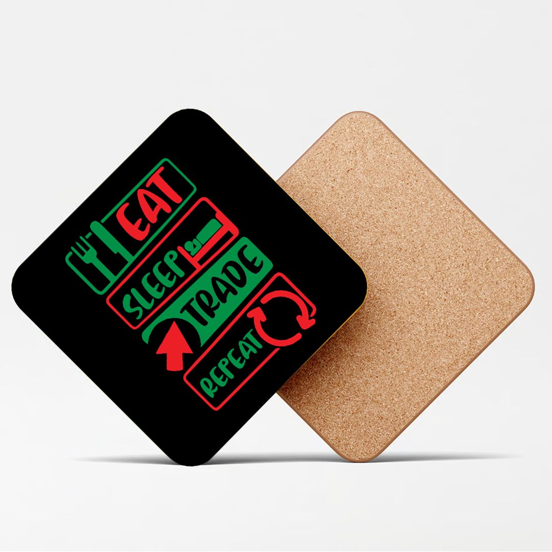 Eat Sleep Trade Repeat Coaster for Stock Market Traders